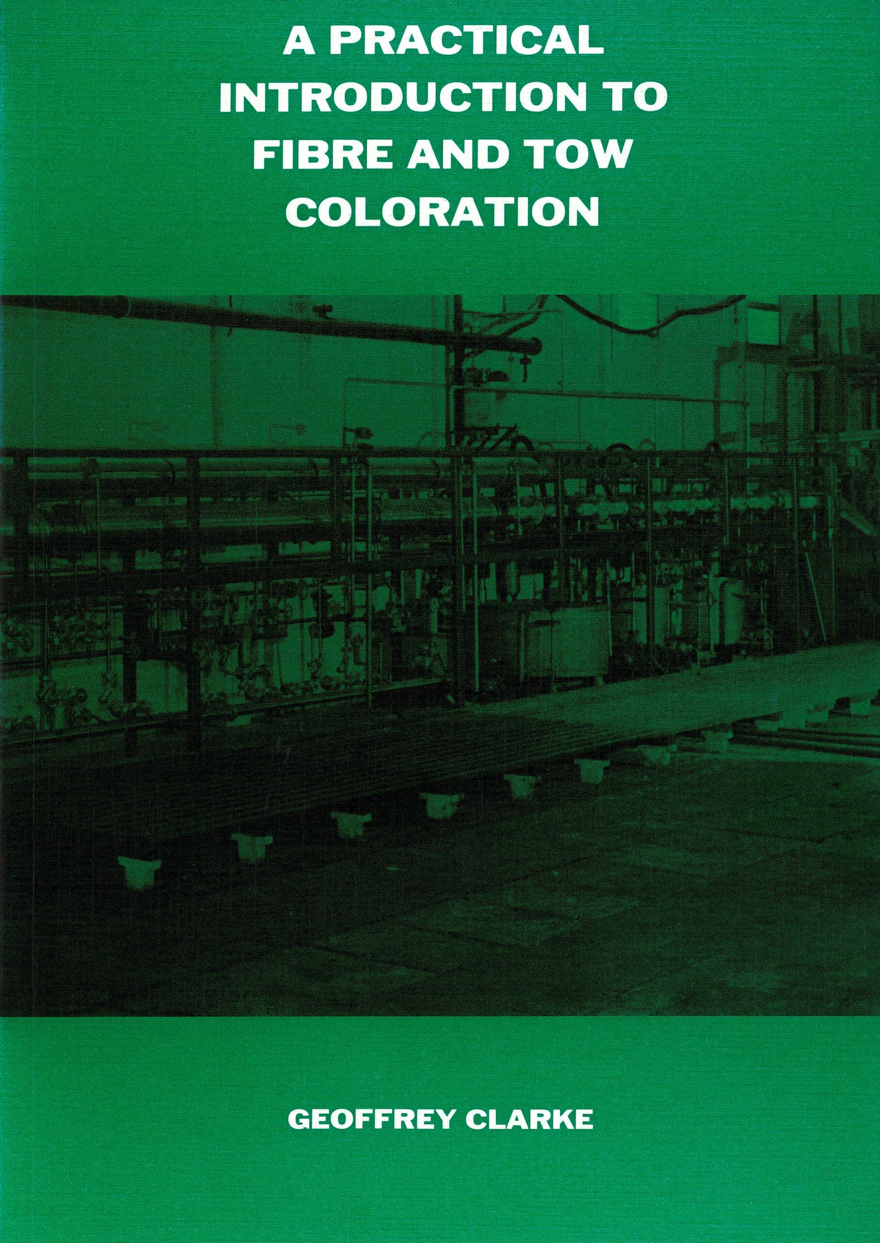 A Practical Introduction to Fibre and Tow Coloration