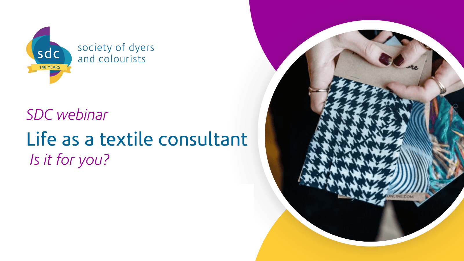 Life as a Textile Consultant - is it for you? - SDC W42